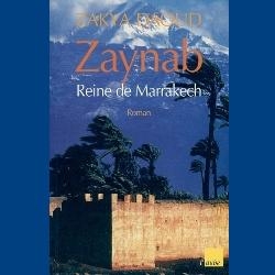 zaynab-Koningin van Marrakech door zakya daoud