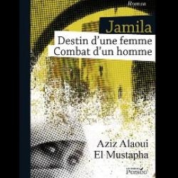 jamila-lot van een vrouw & # 8211; strijd van een man van A. alaoui Mustapha El